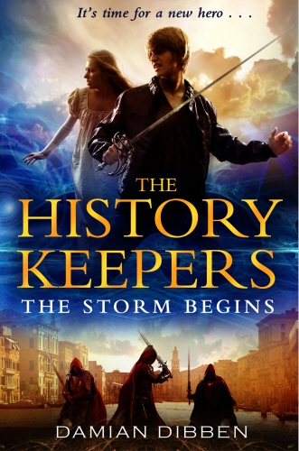 Book cover of #1 - The History Keepers: The Storm Begins by Damian Dibben