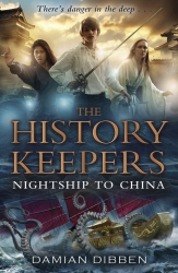 Book cover of The History Keepers: Nightship to China by Damian Dibben