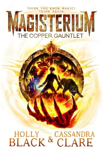 Book cover of #2 - Magisterium: The Copper Gauntlet by Cassandra Clare