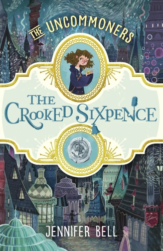 Book cover of The Crooked Sixpence by Jennifer Bell