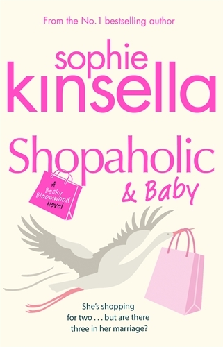 Book cover of #5 - Shopaholic & Baby by Sophie Kinsella