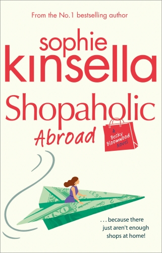 Book cover of #2 - Shopaholic Abroad by Sophie Kinsella