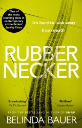 Book cover of Rubbernecker by Belinda Bauer