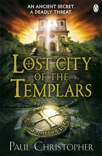 Book cover of #8 - Lost City of the Templars by Paul Christopher