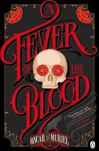 Book cover of #2 - A Fever of the Blood by Oscar de Muriel