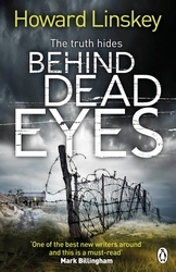 Book cover of Behind Dead Eyes by Howard Linskey