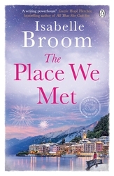 Book cover of The Place We Met by Isabelle Broom