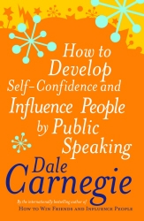 Book cover of How To Develop Self-Confidence by Dale Carnegie