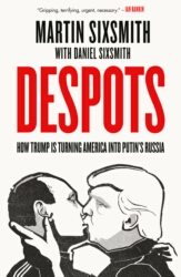 Book cover of Despots by Martin Sixsmith, Daniel Sixsmith