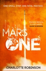 Book cover of Mars One by Charlotte Robinson