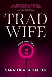 Book cover of Trad Wife by Saratoga Schaefer