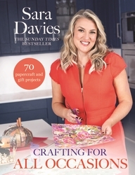 Book cover of Crafting for All Occasions with Sara Davies by Sara Davies