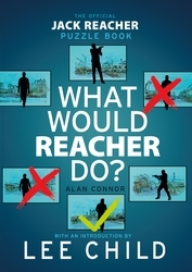 Book cover of What Would Reacher Do? by Alan Connor