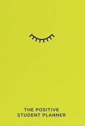 Book cover of The Positive Student Planner by Ali Bado, Finn Prevett