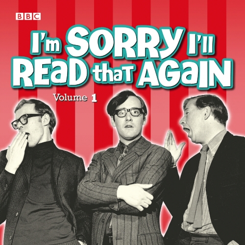 Book cover of #1 - I'm Sorry I'll Read That Again: Volume 1 by BBC Radio Comedy