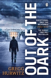 Book cover of Out of the Dark by Gregg Hurwitz