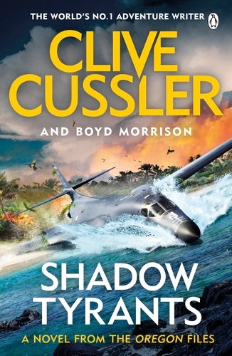 Book cover of Shadow Tyrants by Clive Cussler, Boyd Morrison