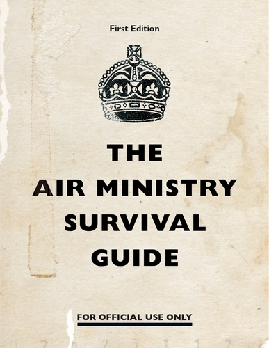 Book cover of The Air Ministry Survival Guide