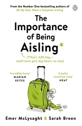 Book cover of The Importance of Being Aisling by Emer McLysaght, Sarah Breen