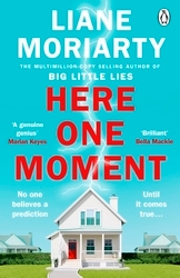 Book cover of Here One Moment by Liane Moriarty