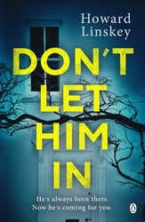 Book cover of Don't Let Him In by Howard Linskey