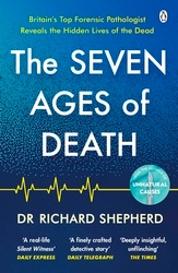 Book cover of The Seven Ages of Death by Richard Shepherd