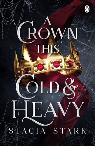Book cover of #3 - A Crown This Cold and Heavy by Stacia Stark
