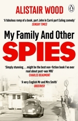 Book cover of My Family and Other Spies by Alistair Wood