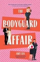 Book cover of The Bodyguard Affair by Amy Lea