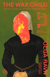 Book cover of The Wax Child by Olga Ravn