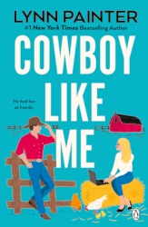 Book cover of Cowboy Like Me by Lynn Painter
