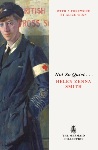 Book cover of Not So Quiet . . . by Helen Zenna Smith