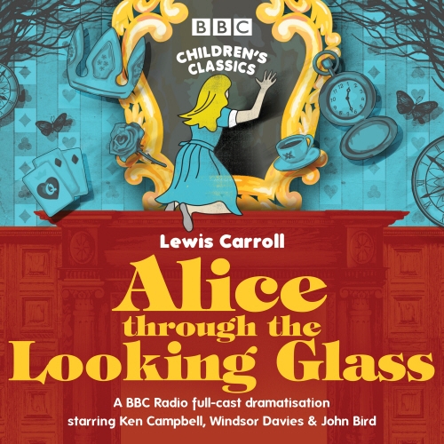 Book cover of Alice Through the Looking Glass by Stephen Wyatt, Lewis Carroll