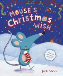Book cover of Mouse's Christmas Wish by Judi Abbot