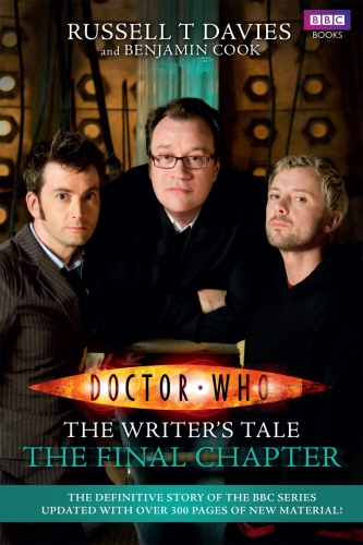 Book cover of #78 - Doctor Who: The Writer's Tale: The Final Chapter by Russell T Davies, Benjamin Cook