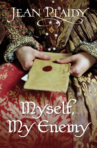 Book cover of #1 - Myself, My Enemy by Jean Plaidy