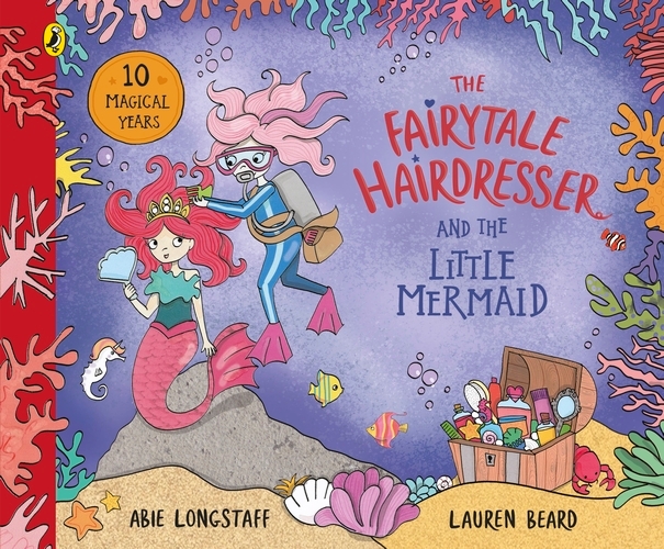 Book cover of The Fairytale Hairdresser and the Little Mermaid by Abie Longstaff