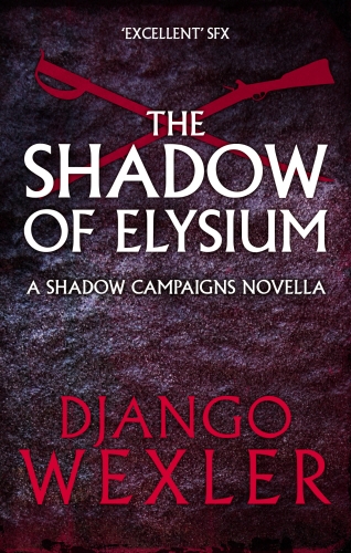 Book cover of #4 - The Shadow of Elysium by Django Wexler