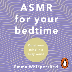 Book cover of ASMR For Your Bedtime by Emma WhispersRed