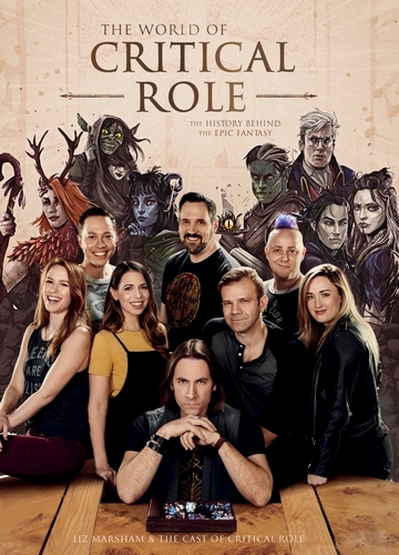 Book cover of The World of Critical Role by Liz Marsham, Cast of Critical Role