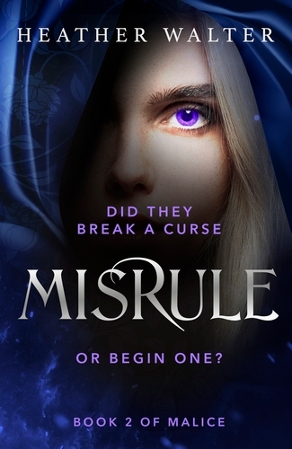 Book cover of #2 - Misrule by Heather Walter