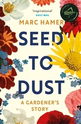 Book cover of Seed to Dust by Marc Hamer