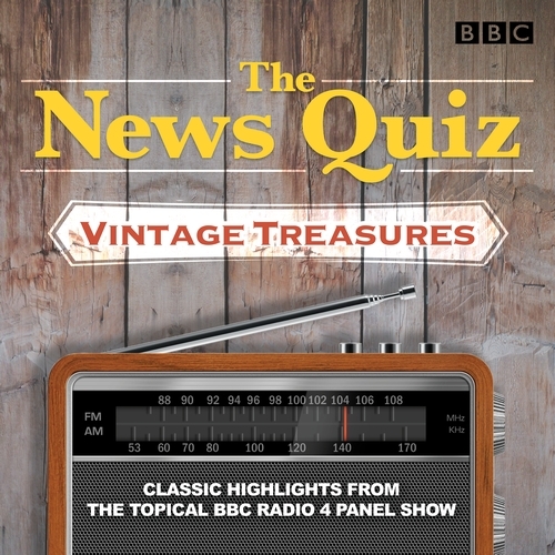 Book cover of #6 - The News Quiz: Vintage Treasures by BBC Radio Comedy