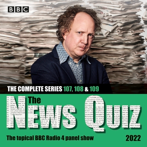Book cover of #9 - The News Quiz 2022: The Complete Series 107, 108 and 109 by BBC Radio Comedy