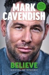 Book cover of Believe by Mark Cavendish