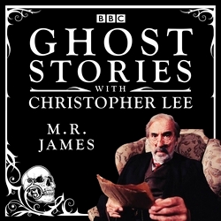 Book cover of Ghost Stories with Christopher Lee by M. R. James