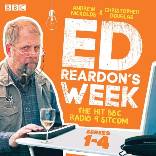 Book cover of #1 - Ed Reardon's Week: Series 1-4 by Christopher Douglas, Andrew Nickolds