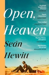 Book cover of Open, Heaven by Seán Hewitt