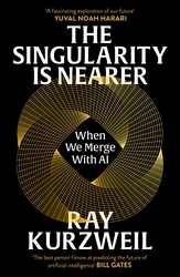 Book cover of The Singularity is Nearer by Ray Kurzweil
