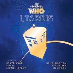 Book cover of Doctor Who: I, TARDIS by Steve Cole